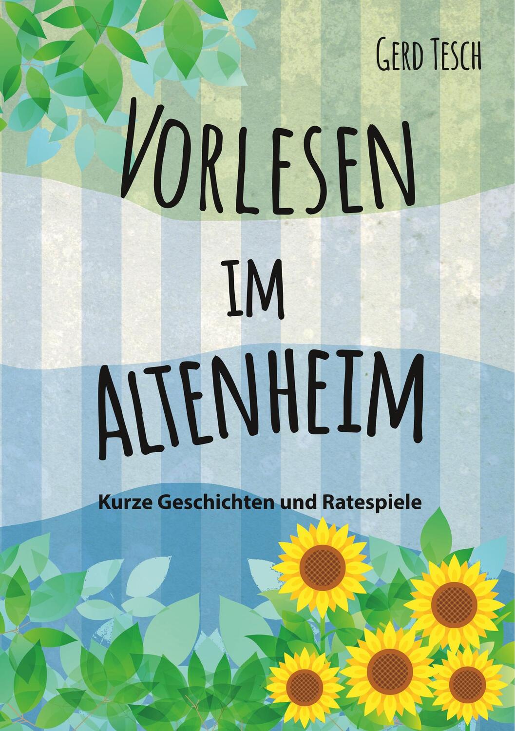 Cover: 9783751918268 | Vorlesen im Altenheim | Kurze Geschichten und Ratespiele | Gerd Tesch