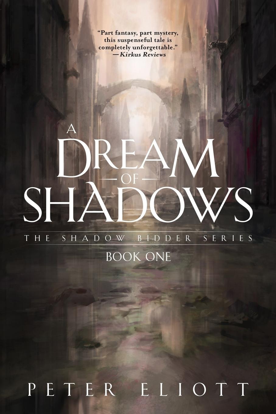 Cover: 9798986706504 | A Dream of Shadows | Book One in the Shadow Bidder Series | Eliott