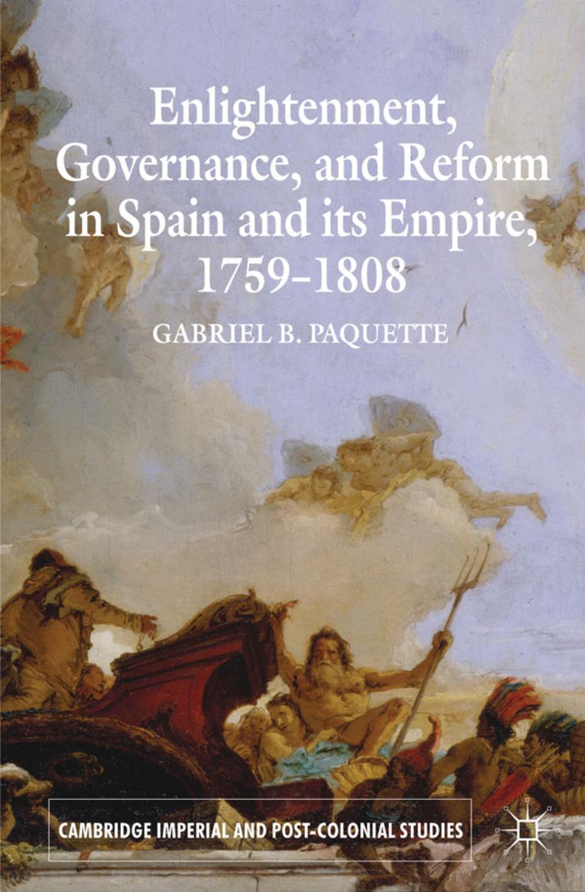 Cover: 9780230300521 | Enlightenment, Governance, and Reform in Spain and Its Empire...