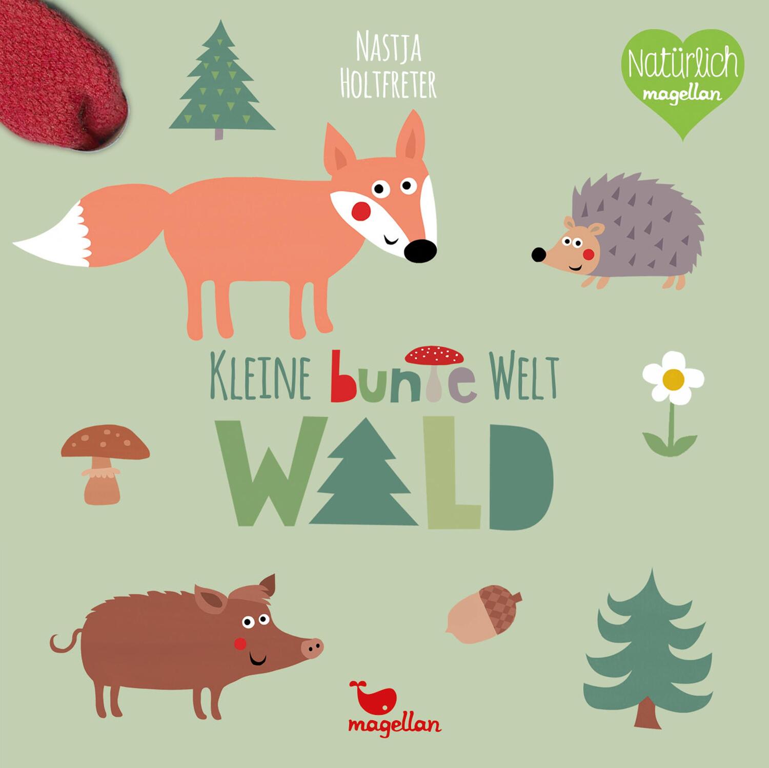 Bild: 9783734816062 | Kleine bunte Welt - Bauernhof &amp; Wald | Nastja Holtfreter | Buch | 2021