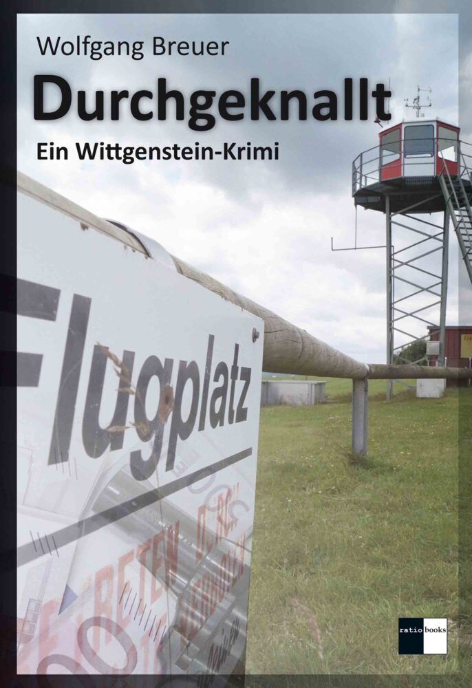 Cover: 9783961360000 | Durchgeknallt | Ein Wittgenstein-Krimi | Wolfgang Breuer | Taschenbuch