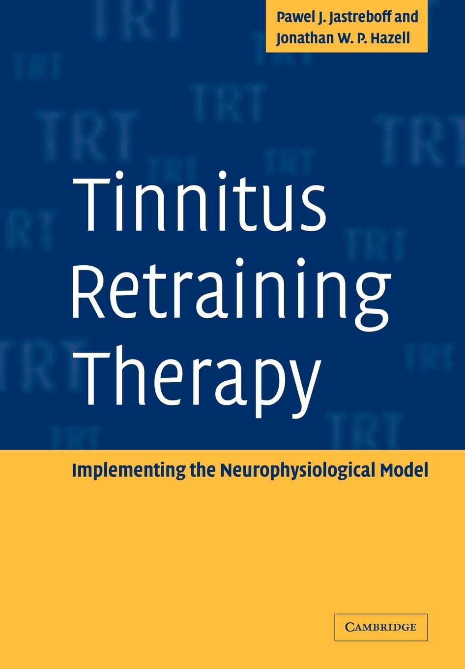 Cover: 9780521088374 | Tinnitus Retraining Therapy | Jastreboff Pawel J. | Taschenbuch | 2008