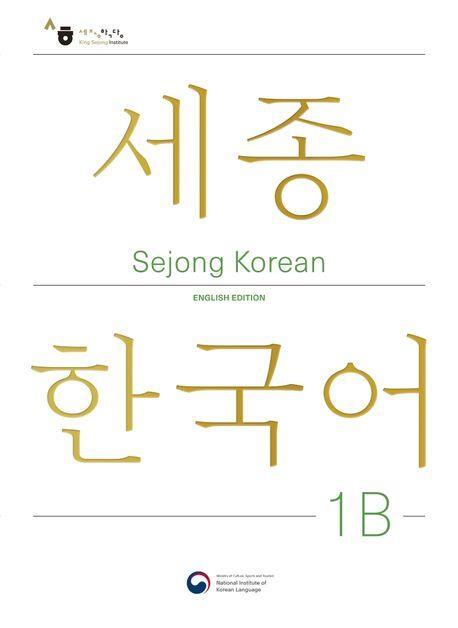 Cover: 9781635190441 | Sejong Korean Student Book 1B - English Edition | Free MP3 Download