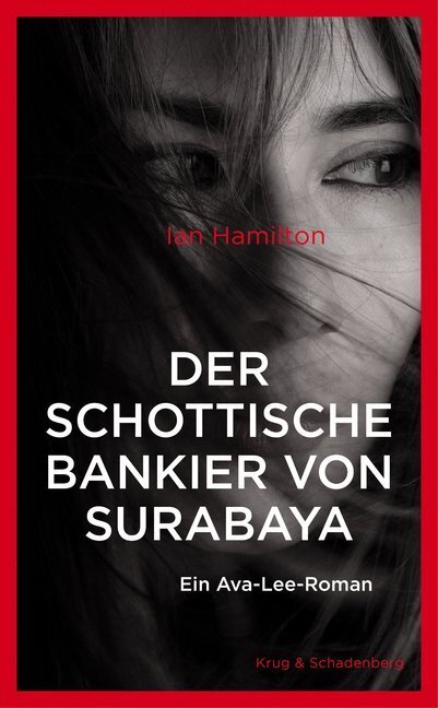Cover: 9783959170130 | Der schottische Bankier von Surabaya | Ein Ava-Lee-Roman | Hamilton