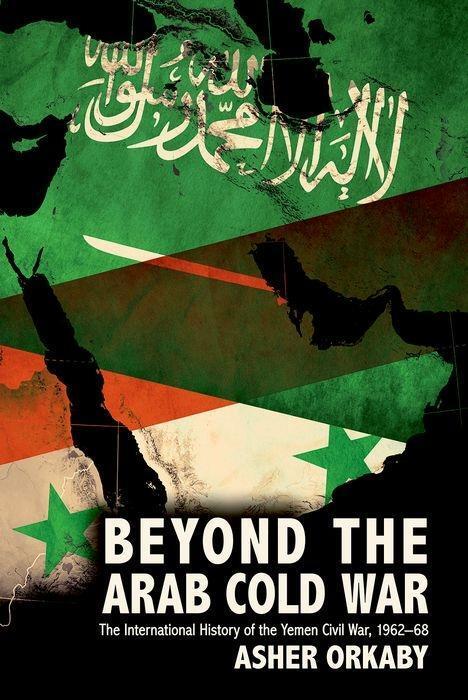 Cover: 9780190092450 | Beyond the Arab Cold War | Asher Orkaby | Taschenbuch | Englisch