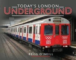 Cover: 9781473823471 | Today's London Underground | Reiss O'Neill | Buch | Gebunden | 2018