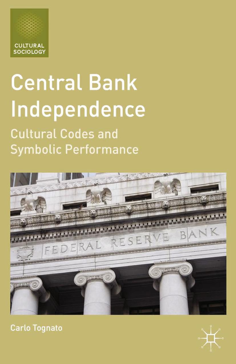 Cover: 9781137310163 | Central Bank Independence | Cultural Codes and Symbolic Performance