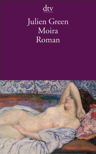 Cover: 9783423134941 | Moira | Roman | Julien Green | Taschenbuch | Deutsch | 2006 | DTV