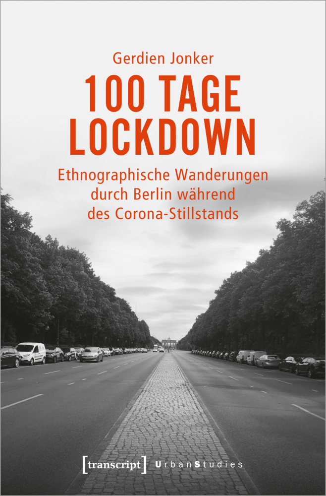 Cover: 9783837656183 | 100 Tage Lockdown | Gerdien Jonker | Taschenbuch | 2021 | transcript