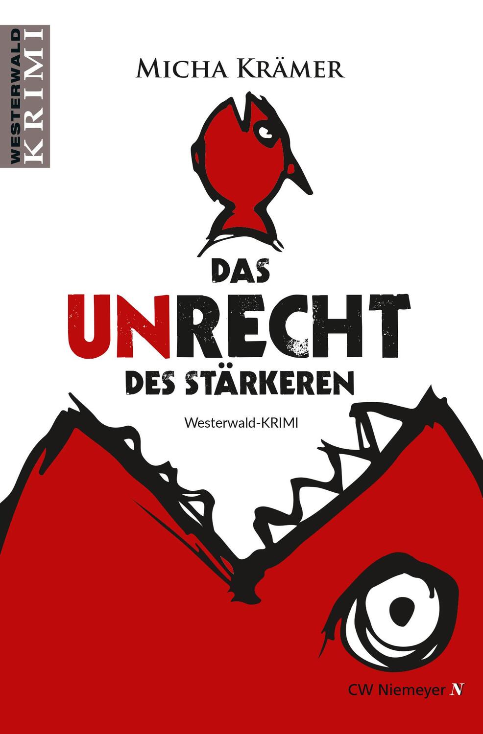 Cover: 9783827195739 | Das Unrecht des Stärkeren | Westerwald-Krimi. Nina Morettis 11. Fall.