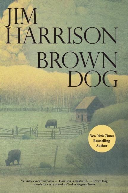 Cover: 9780802122865 | Brown Dog | Jim Harrison | Taschenbuch | Englisch | 2014