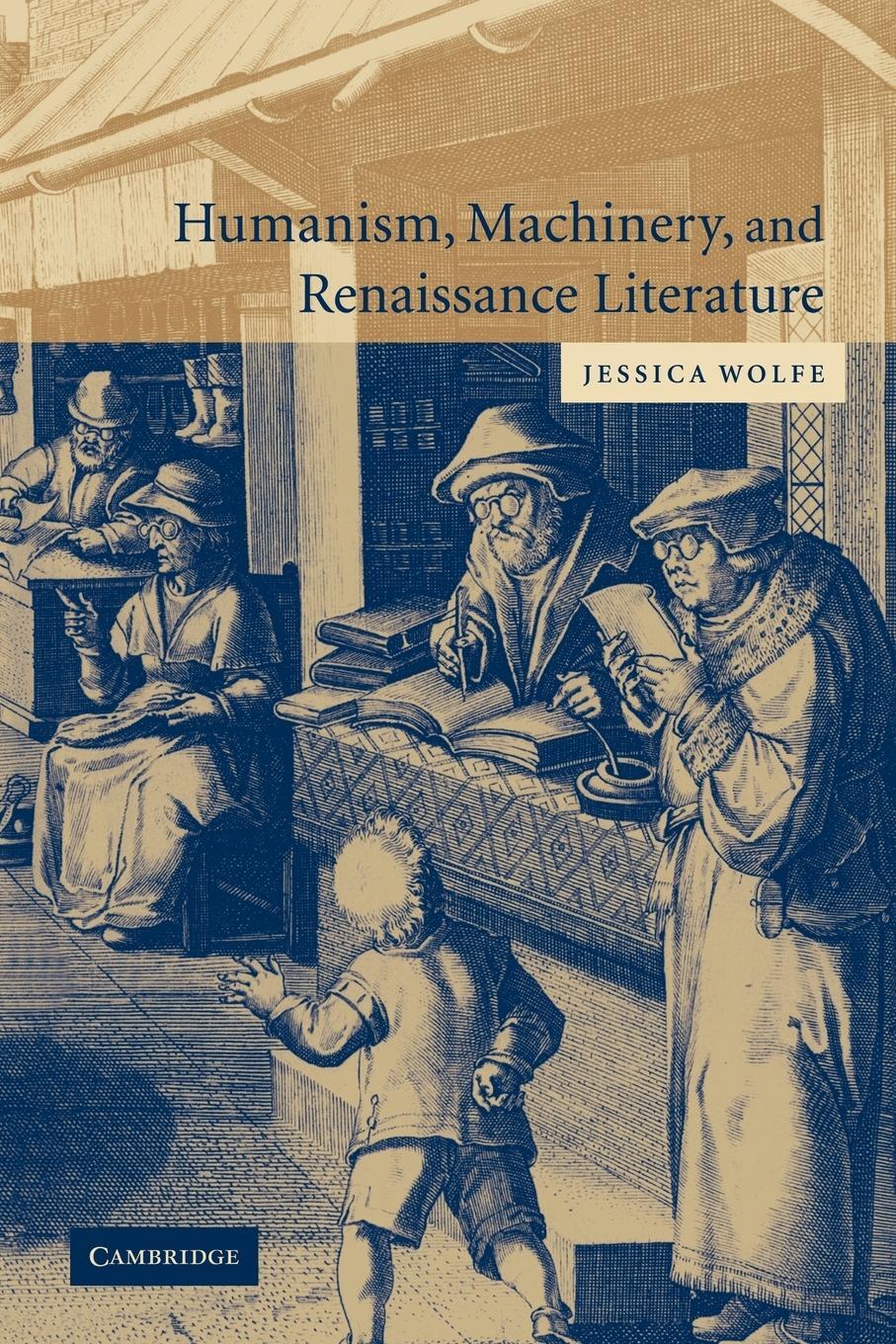 Cover: 9780521123761 | Humanism, Machinery, and Renaissance Literature | Jessica Wolfe | Buch