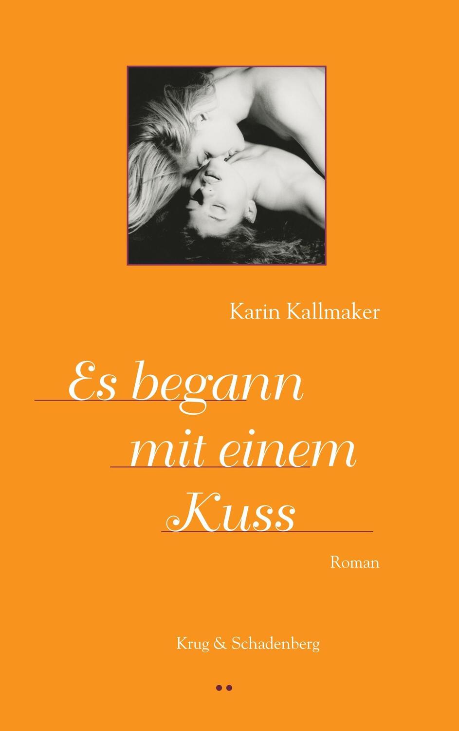 Cover: 9783930041671 | Es begann mit einem Kuss | Karin Kallmaker | Taschenbuch | Deutsch