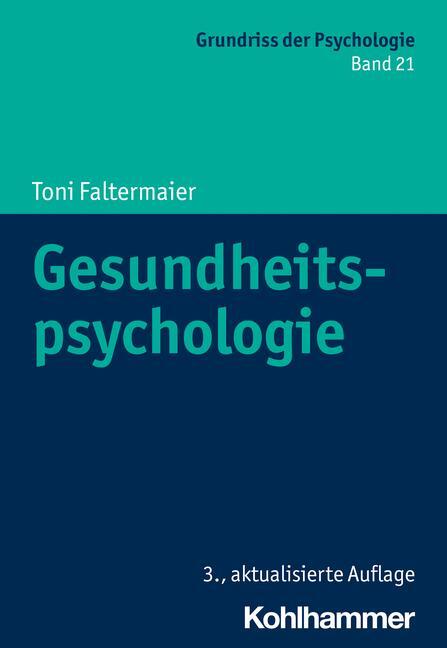 Cover: 9783170411821 | Gesundheitspsychologie | Toni Faltermaier | Taschenbuch | Deutsch
