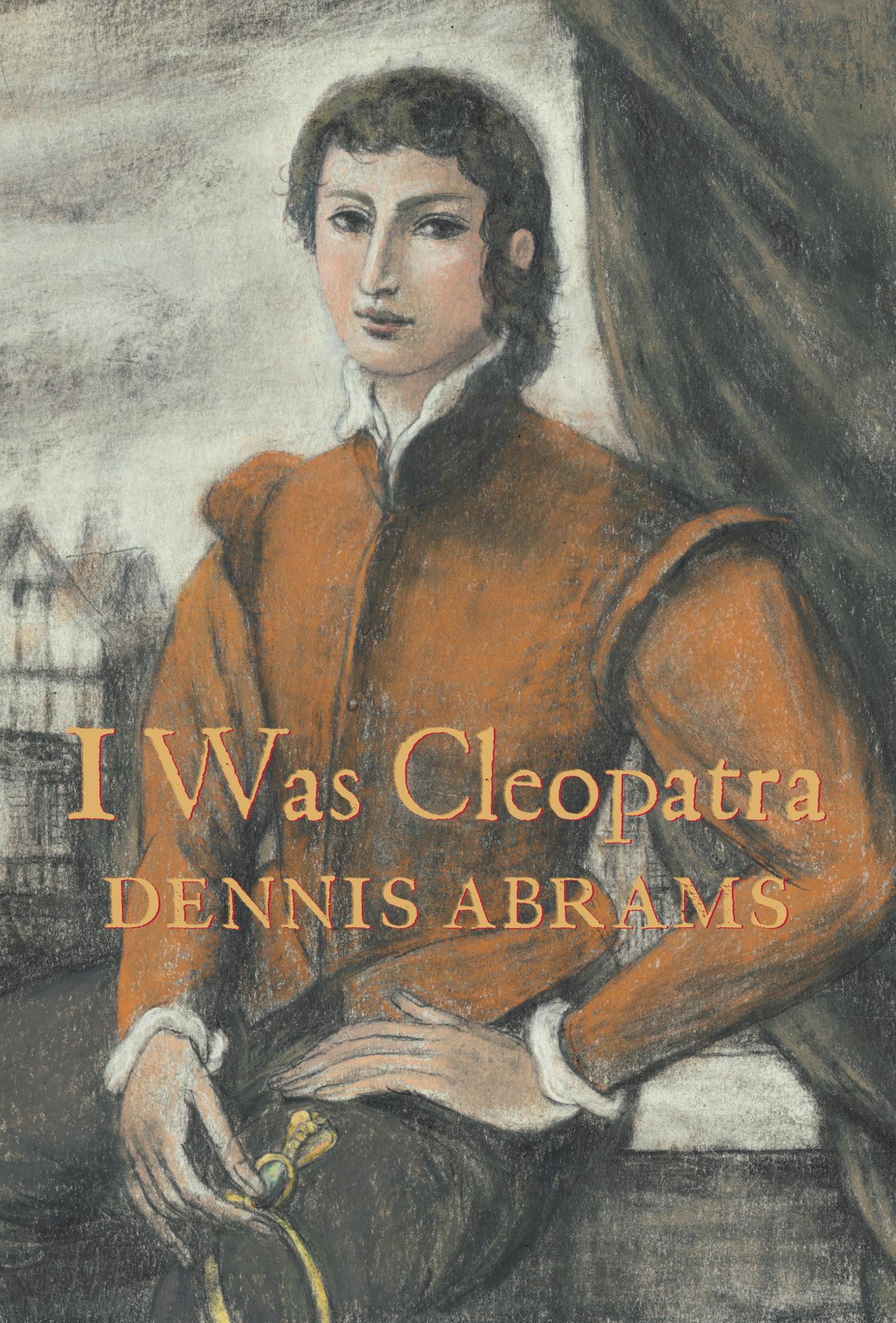 Cover: 9781773060224 | I Was Cleopatra | Dennis Abrams | Buch | Englisch | 2018