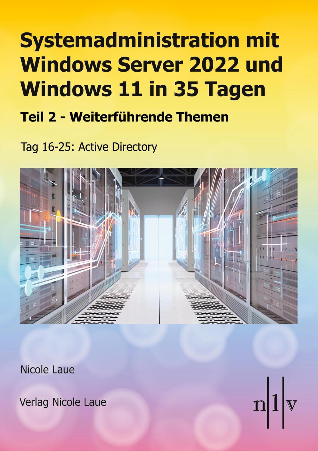 Cover: 9783947938070 | Systemadministration mit Windows Server 2022 und Windows 11 in 35...