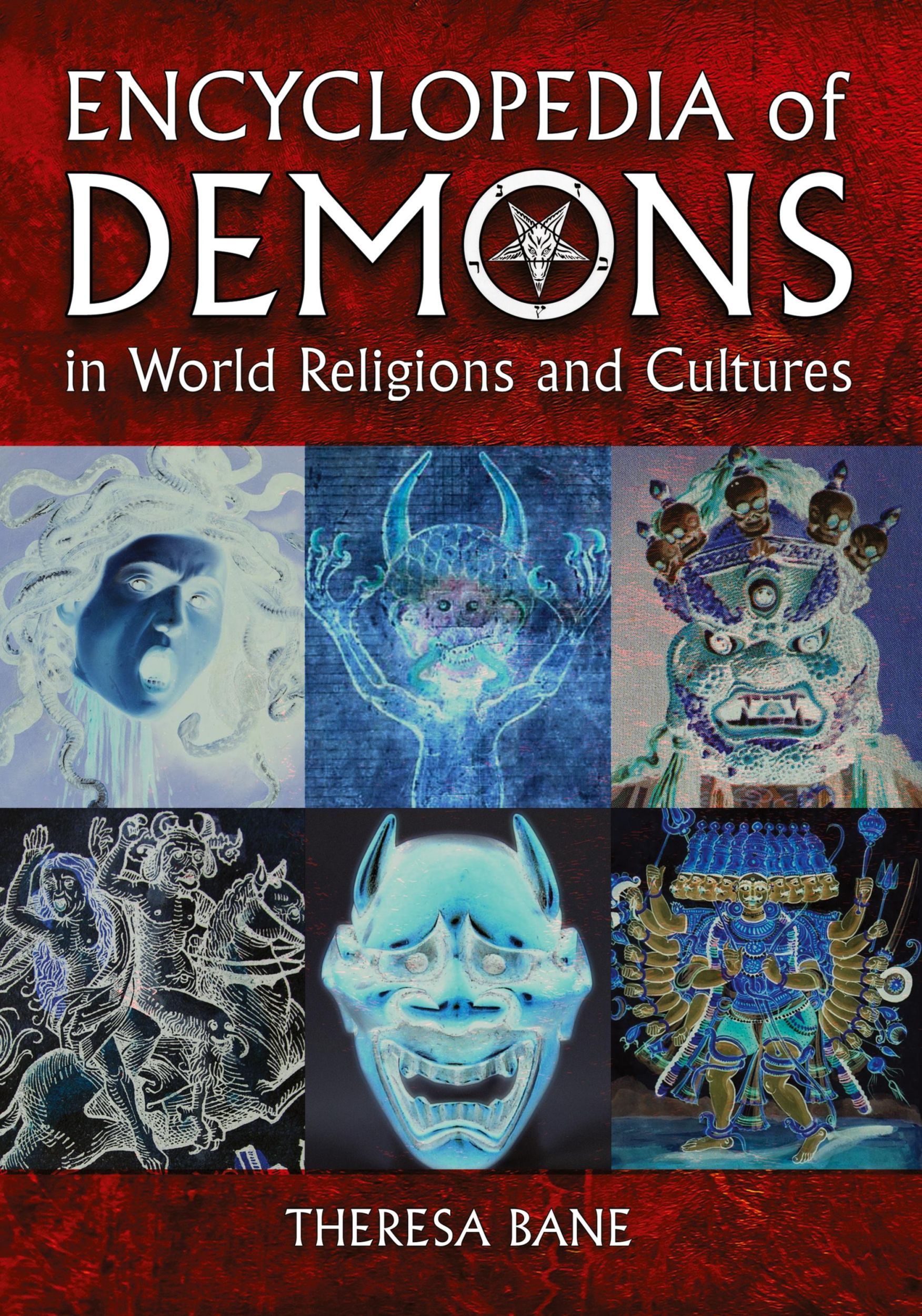 Cover: 9780786463602 | Encyclopedia of Demons in World Religions and Cultures | Theresa Bane