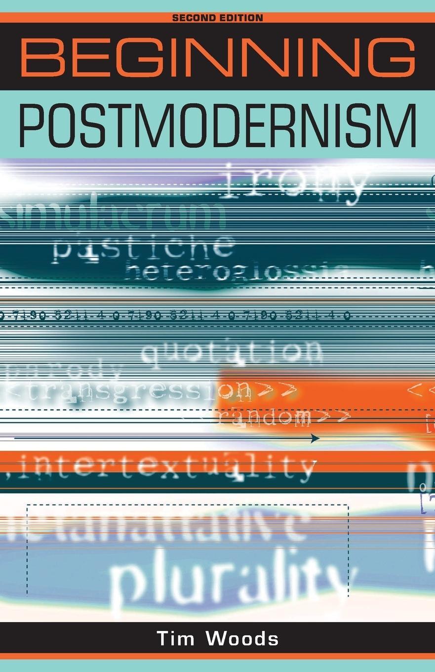 Cover: 9780719079962 | Beginning postmodernism: Second edition | Tim Woods | Taschenbuch