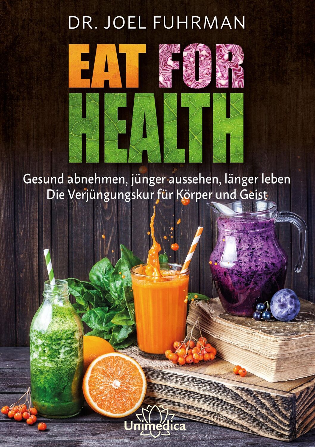 Cover: 9783946566090 | Eat for Health | Joel Fuhrman | Buch | Lesebändchen | 552 S. | Deutsch