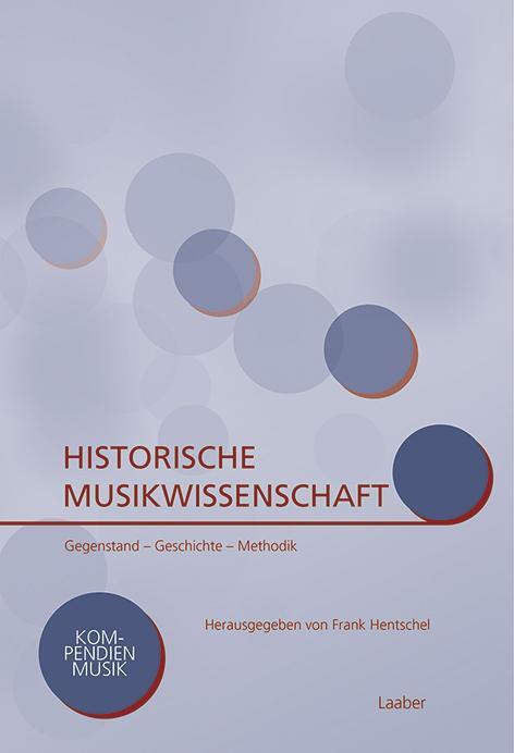 Cover: 9783890077222 | Historische Musikwissenschaft | Gegenstand - Geschichte - Methodik