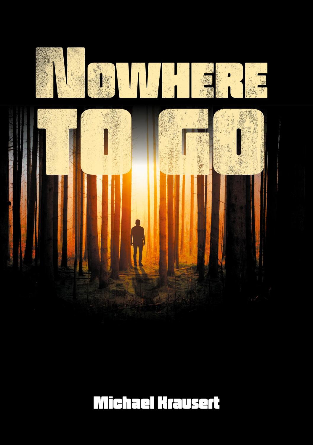 Cover: 9783962293130 | Nowhere to go | Michael Krausert | Taschenbuch | Paperback | Deutsch