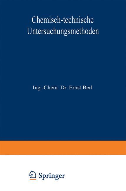 Cover: 9783642889868 | Chemisch-technische Untersuchungsmethoden | Erster Band | Taschenbuch