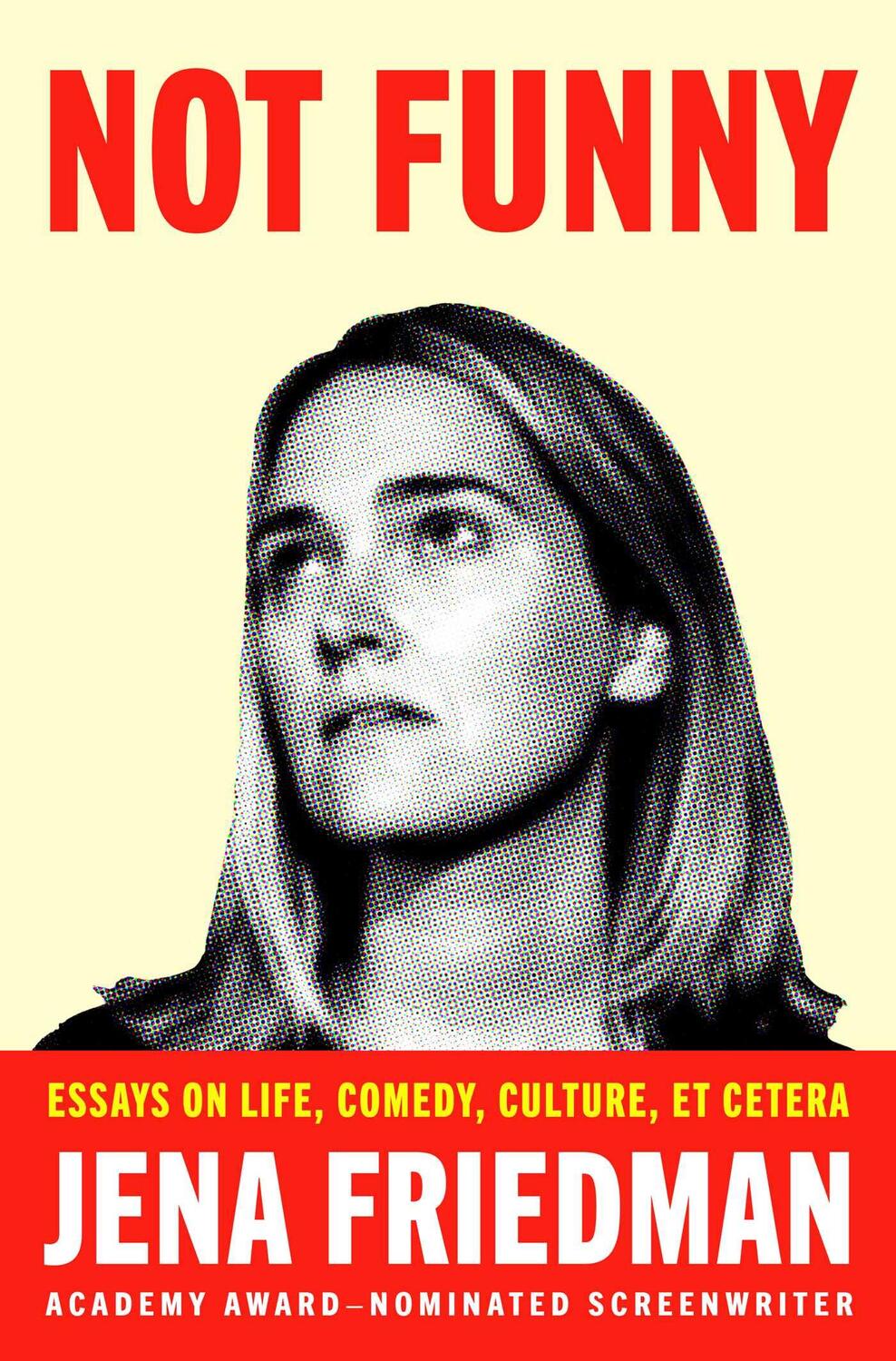 Cover: 9781982178284 | Not Funny | Essays on Life, Comedy, Culture, Et Cetera | Jena Friedman