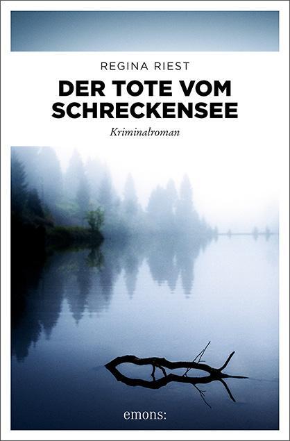 Cover: 9783740815059 | Der Tote vom Schreckensee | Kriminalroman | Regina Riest | Taschenbuch