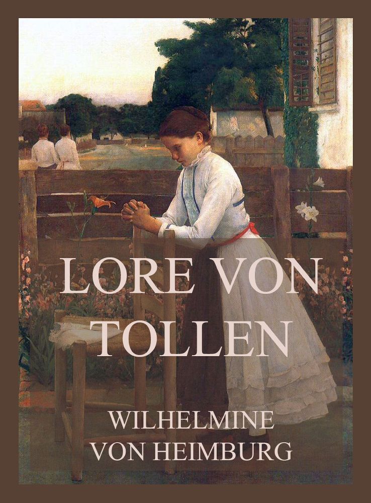 Cover: 9783849664497 | Lore von Tollen | Wilhelmine von Heimburg | Taschenbuch | 224 S.