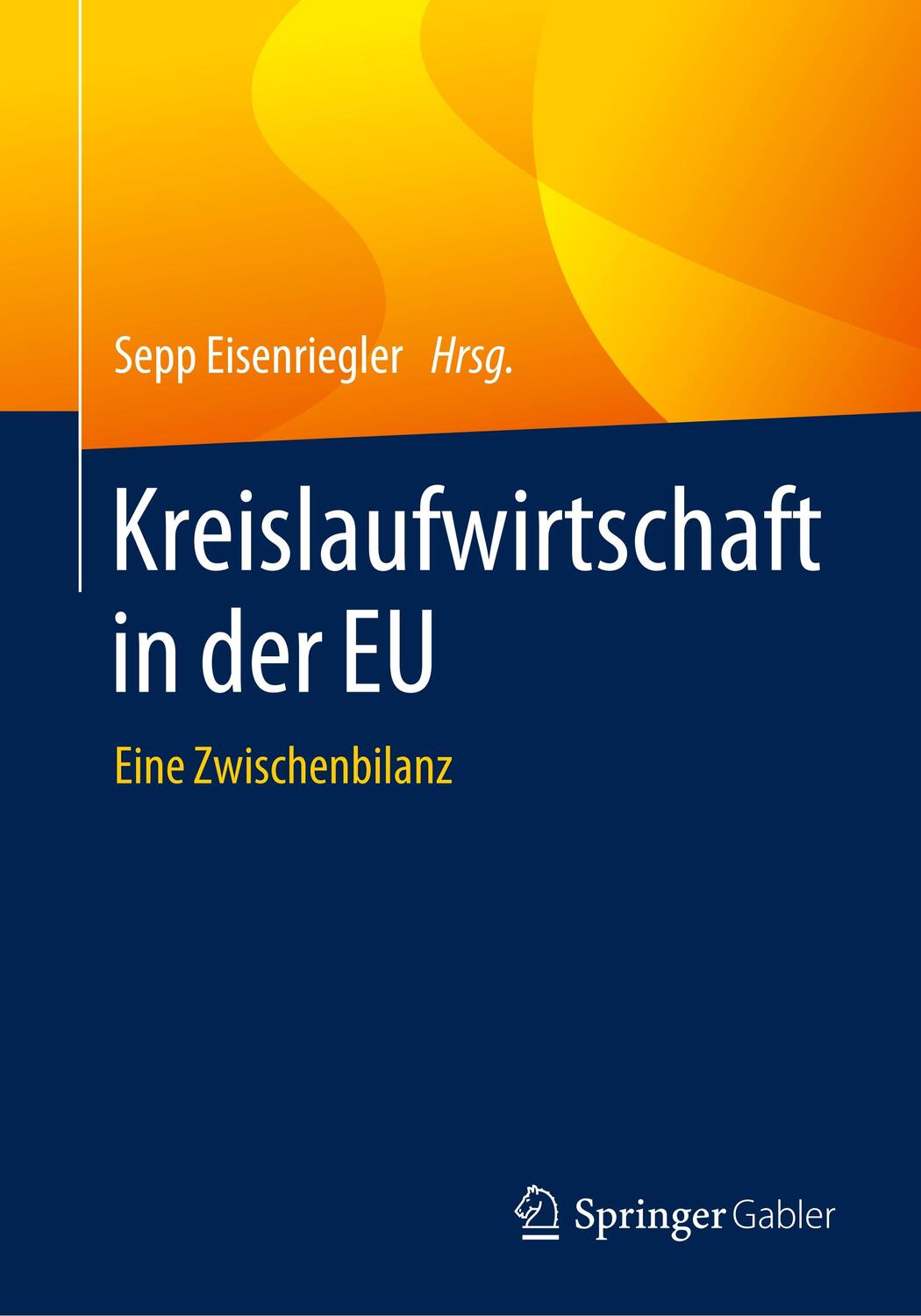 Cover: 9783658273781 | Kreislaufwirtschaft in der EU | Eine Zwischenbilanz | Eisenriegler