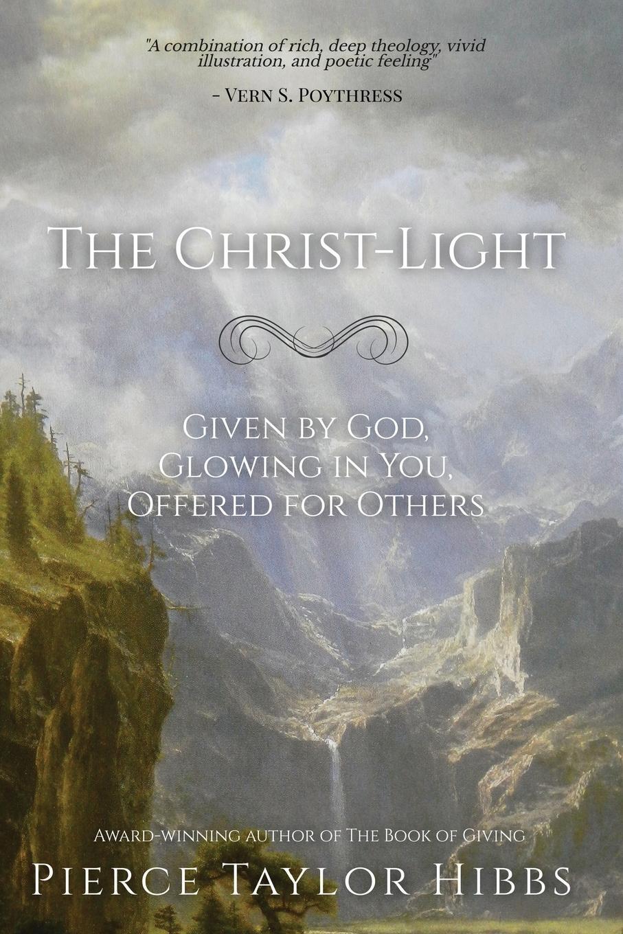 Cover: 9798986106793 | The Christ-Light | Given by God, Glowing in You, Offered for Others