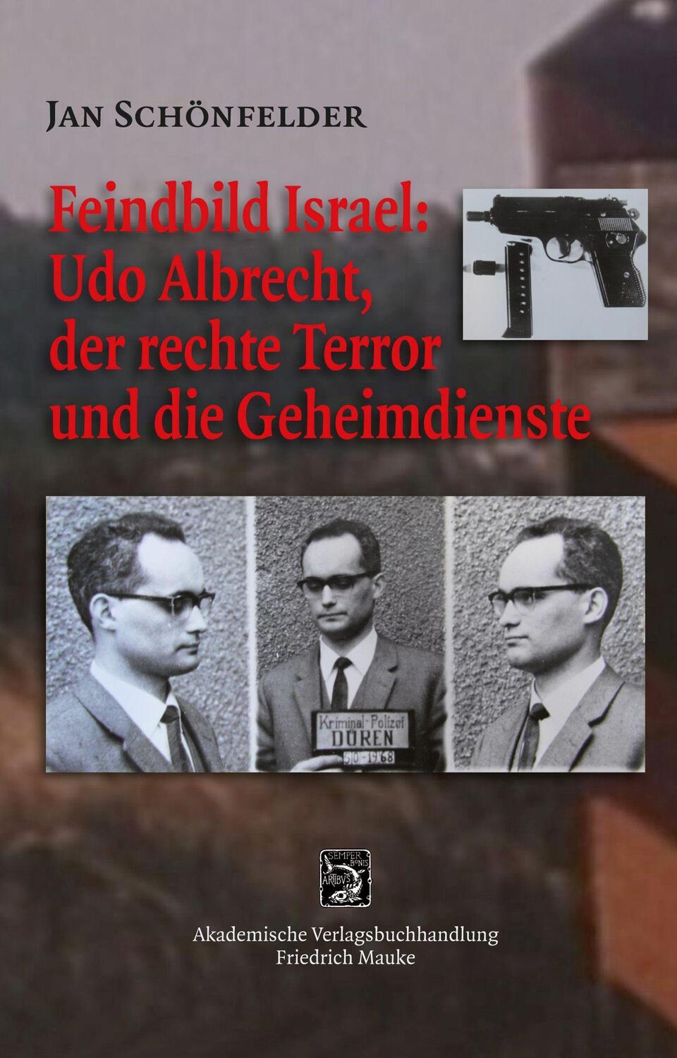 Cover: 9783948259037 | Feindbild Israel: Udo Albrecht, der rechte Terror und die...