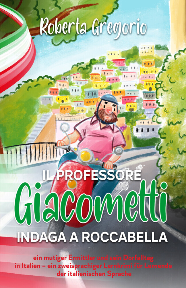 Cover: 9783968910444 | Il Professore Giacometti indaga a Roccabella | Roberta Gregorio | Buch