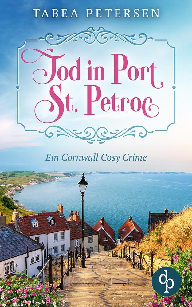 Cover: 9783987787690 | Tod in Port St Petroc | Ein Cornwall Cosy Crime | Tabea Petersen