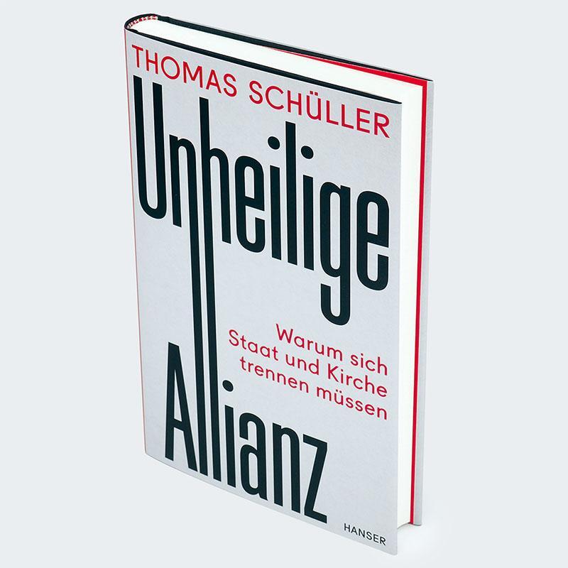 Bild: 9783446277663 | Unheilige Allianz | Warum sich Staat und Kirche trennen müssen | Buch