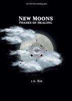 Cover: 50837474680 | New Moons | Phases of Healing | R. H. Sin | Taschenbuch | Englisch