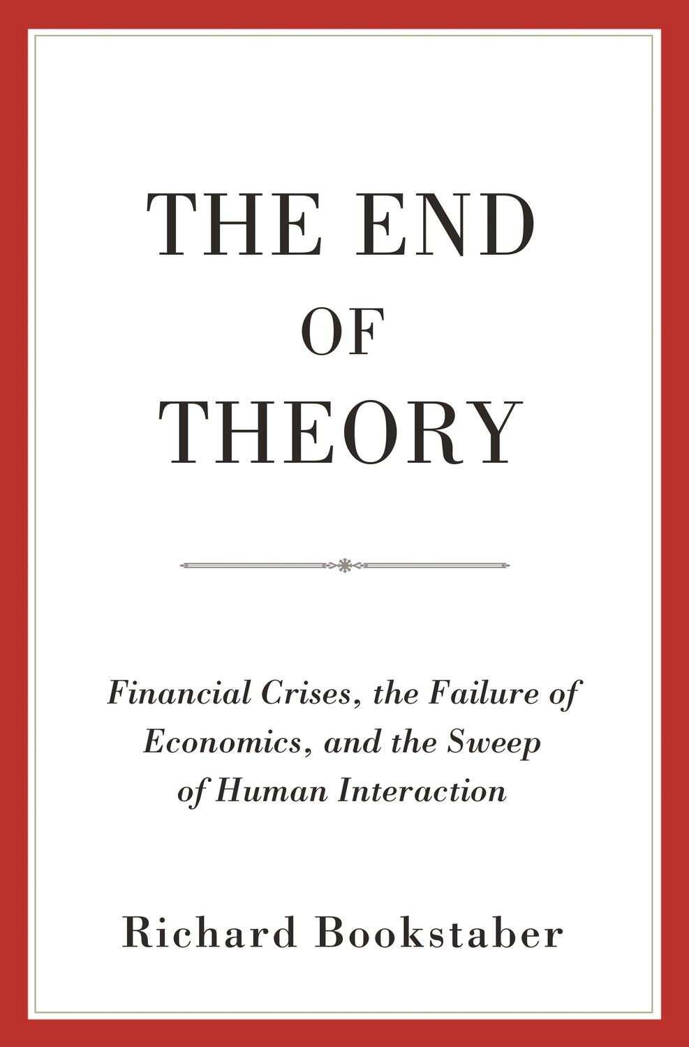 Cover: 9780691191850 | The End of Theory | Richard Bookstaber | Taschenbuch | Englisch | 2019