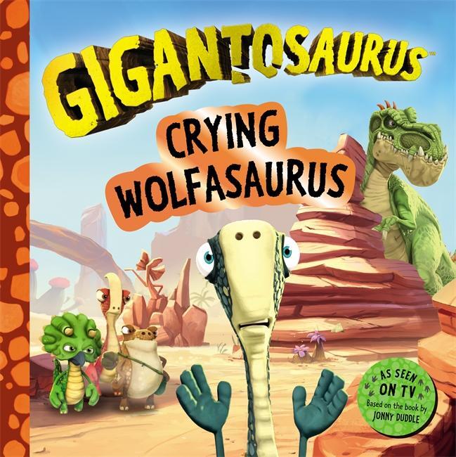 Cover: 9781800782334 | Gigantosaurus - Crying Wolfasaurus | Cyber Group Studios | Taschenbuch