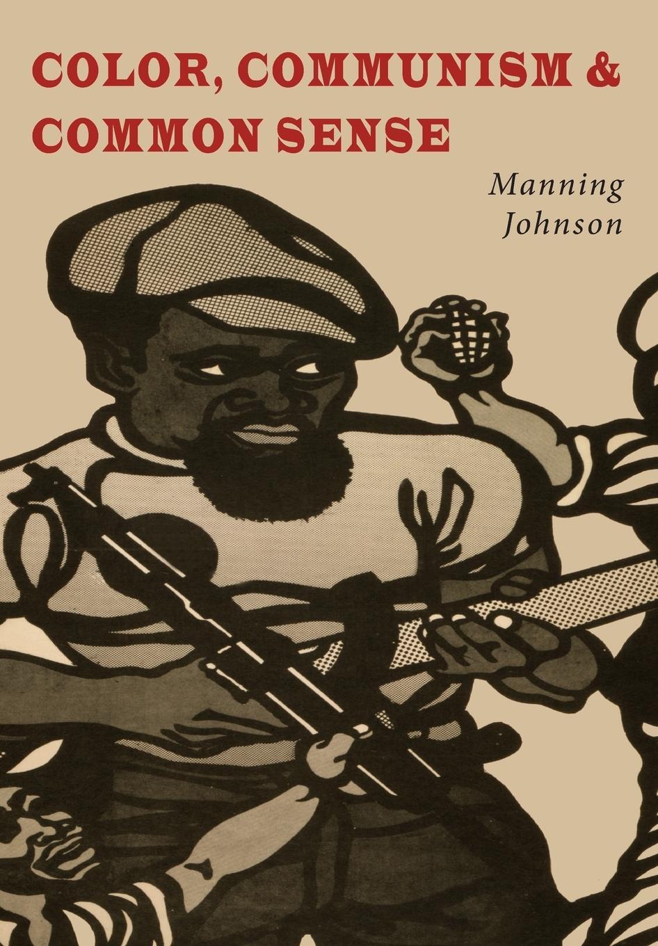 Cover: 9781684224852 | Color, Communism and Common Sense | Manning Johnson | Taschenbuch