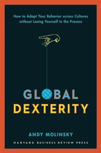 Cover: 9781422187272 | Global Dexterity | Andy Molinsky | Buch | Englisch | 2013