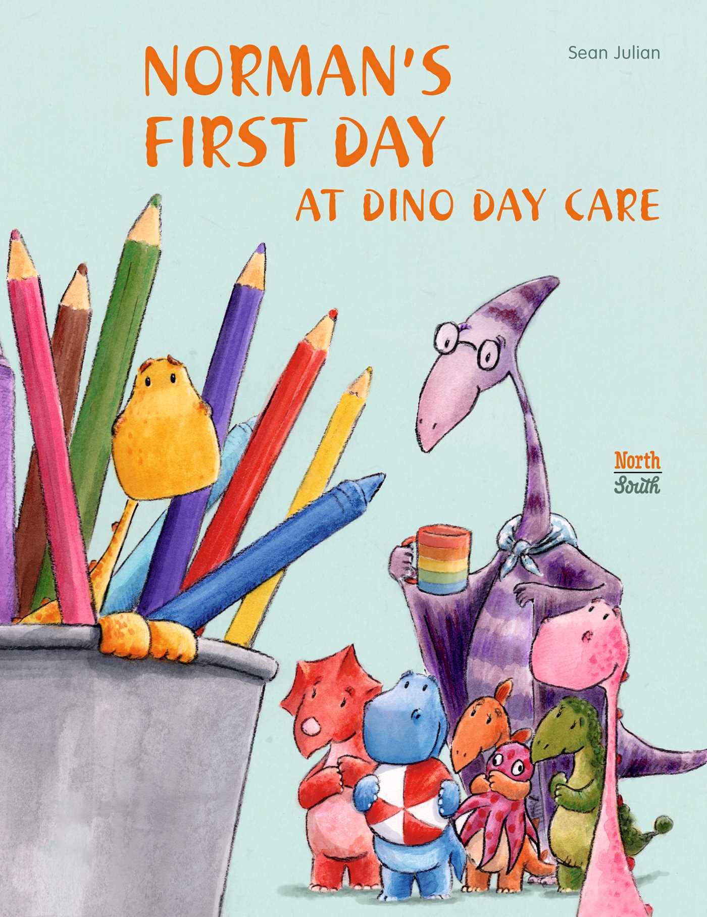 Cover: 9780735844148 | Norman's First Day at Dino Day Care | Sean Julian | Buch | Gebunden