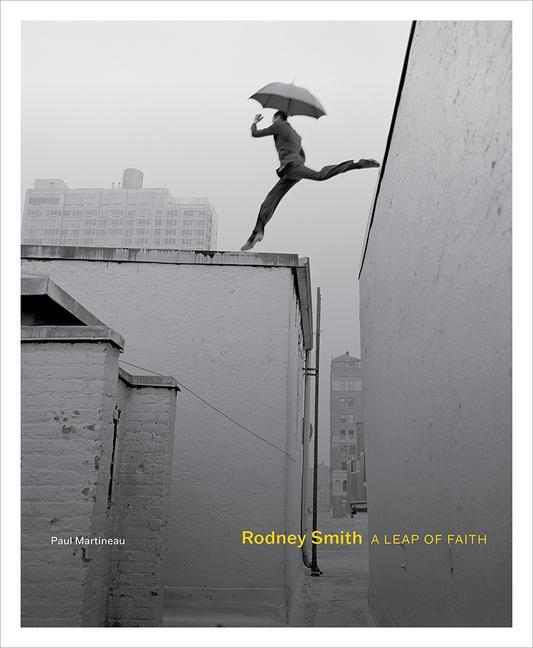 Cover: 9781606068465 | Rodney Smith | A Leap of Faith | Paul Martineau | Buch | Gebunden