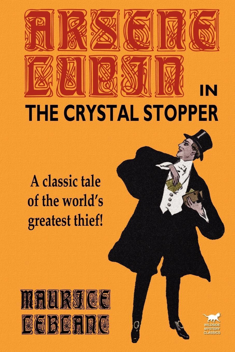 Cover: 9781592240791 | Arsene Lupin in The Crystal Stopper | Maurice Leblanc | Taschenbuch