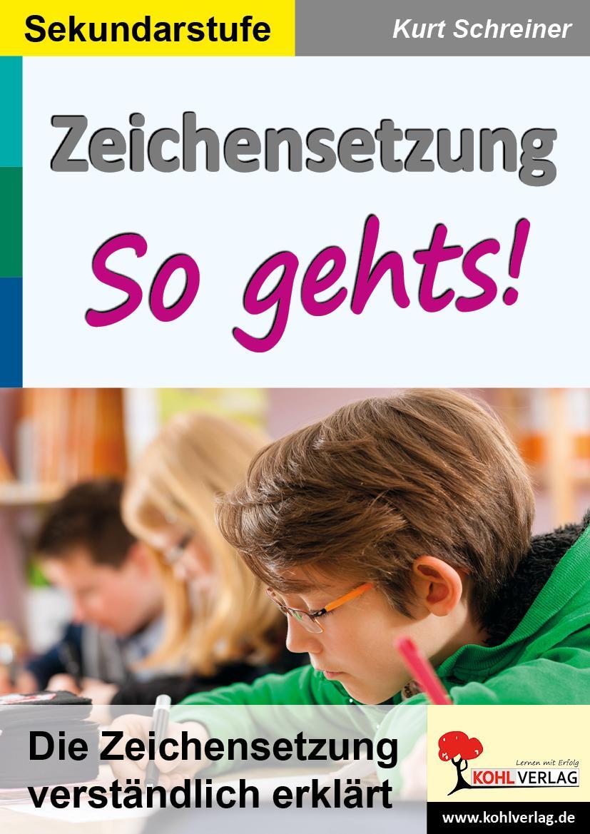 Cover: 9783960401513 | Zeichensetzung - So gehts! | Broschüre | Deutsch | 2017 | Kohl Verlag
