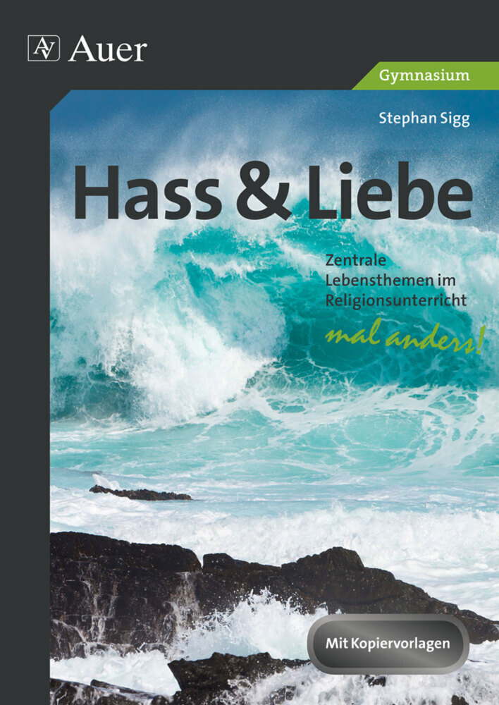 Cover: 9783403074229 | Hass & Liebe - Gymnasium | Stephan Sigg | Broschüre | 2014