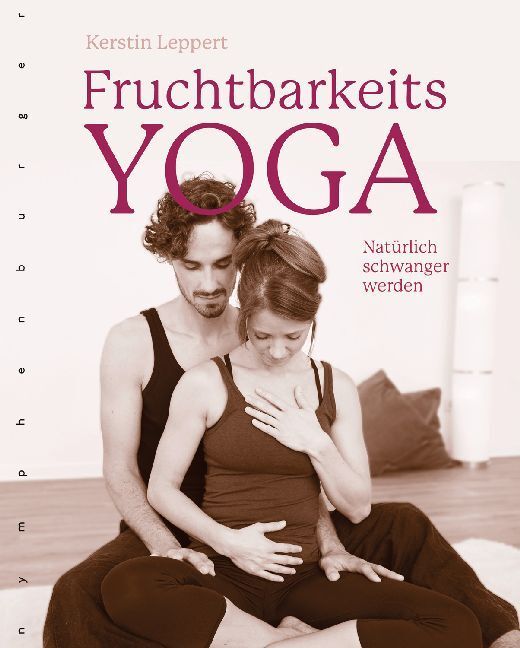 Cover: 9783485029414 | Fruchtbarkeits-Yoga | Natürlich schwanger werden | Kerstin Leppert
