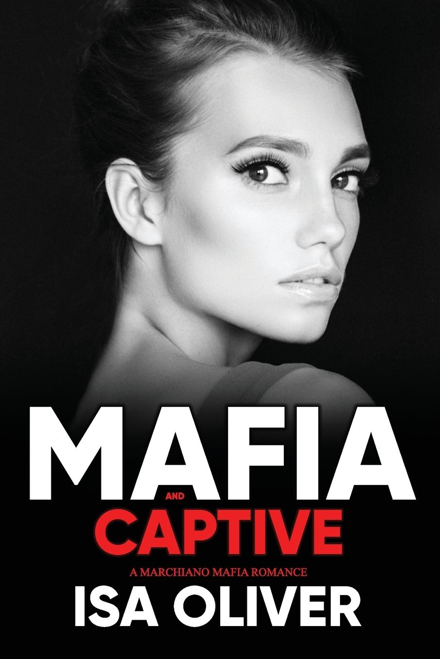 Cover: 9781738570300 | Mafia And Captive | Isa Oliver | Taschenbuch | Paperback | Englisch