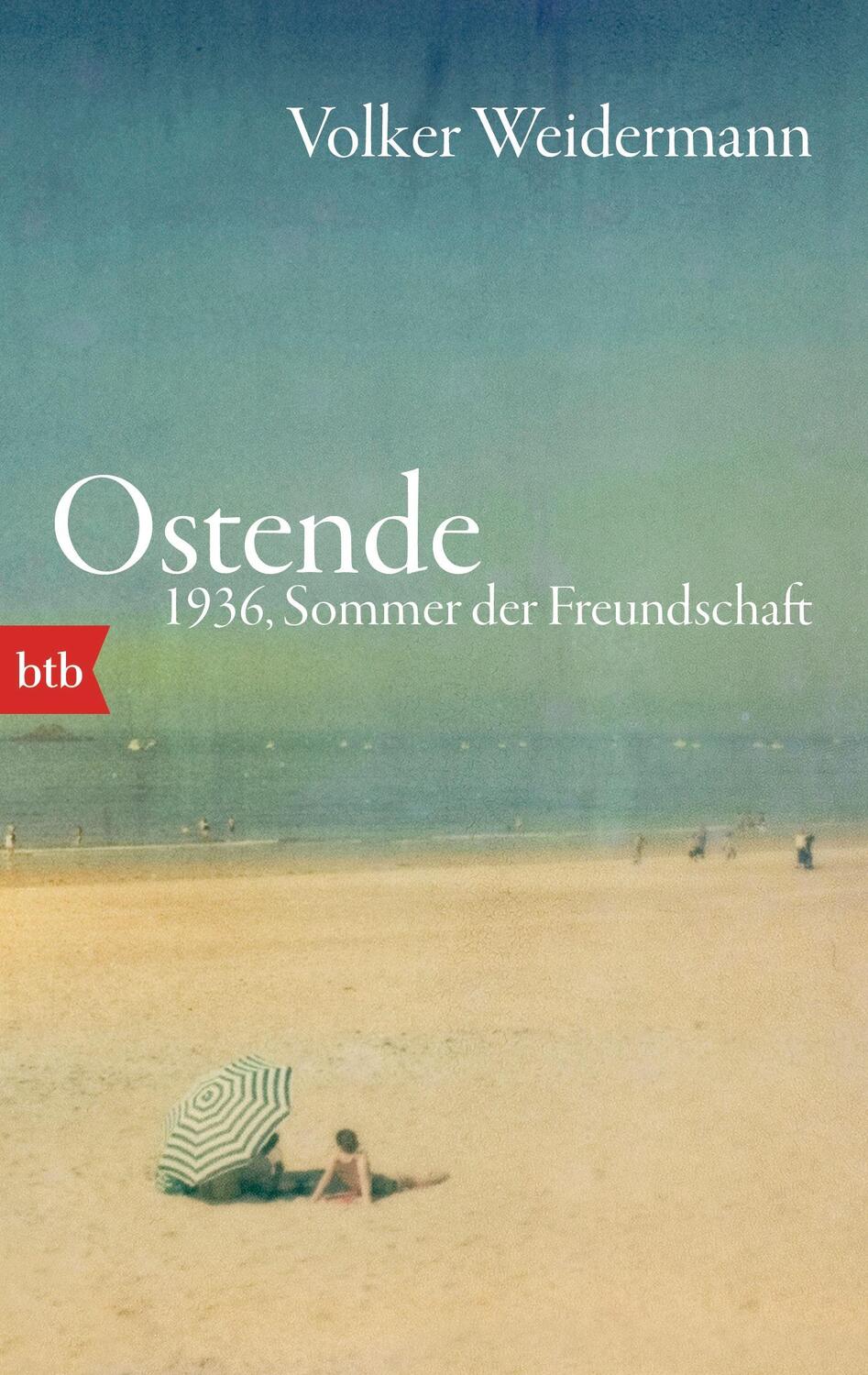 Cover: 9783442748914 | Ostende. 1936, Sommer der Freundschaft | Volker Weidermann | Buch