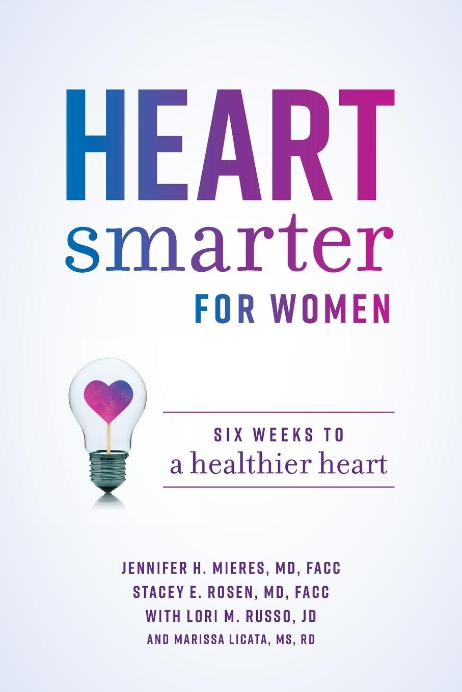 Cover: 9781642252460 | Heart Smarter for Women | Six Weeks to a Healthier Heart | D. (u. a.)