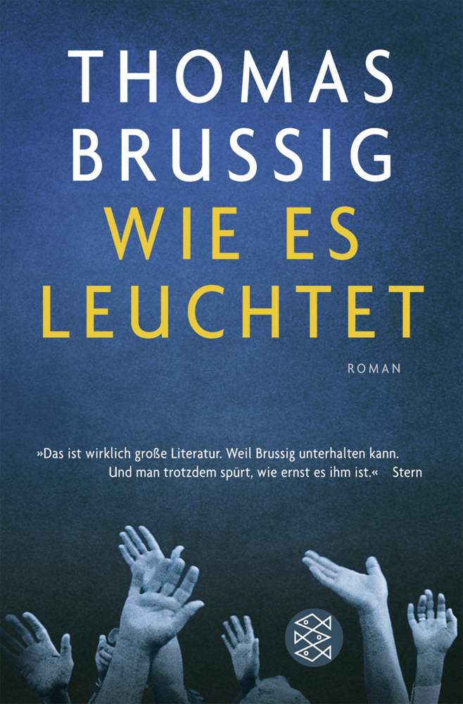 Cover: 9783596157990 | Wie es leuchtet | Roman | Thomas Brussig | Taschenbuch | 608 S. | 2010